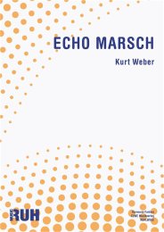 Echo Marsch - Kurt Weber