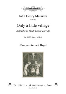 Bethlehem, Stadt König Davids – Only a little village - John Henry Maunder