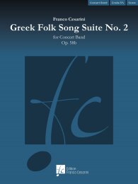 Greek Folk Song Suite No. 2 - Op. 58b - Franco Cesarini