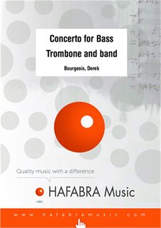 Concerto for Bass Trombone and band - Bourgeois, Derek